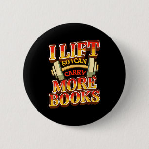 Lift can carry more books funny reading lovers 6 cm round badge