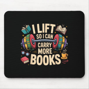 Lift can carry more books reading humour gyming mouse pad
