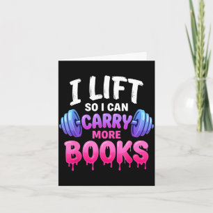 Lift can carry more books reading lovers funny card