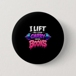 Lift can carry more books reading lovers reader 6 cm round badge