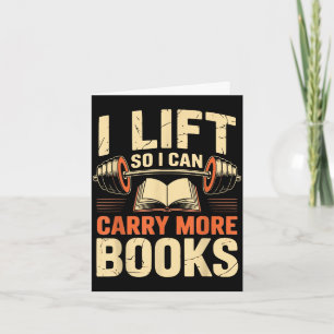 Lift can carry more books reading lovers reader card