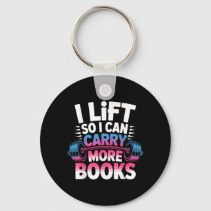 Lift Can Carry More Books Reading Lovers Reader Key Ring