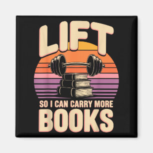 Lift Can Carry More Books Reading Lovers Reader Magnet