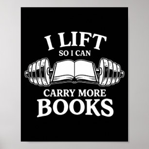 Lift can carry more books reading lovers reader poster
