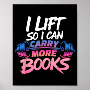 Lift can carry more books reading lovers reader poster