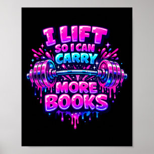Lift can carry more books reading lovers workout poster