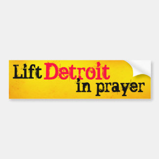 Lift Detroit in Prayer Bumper Sticker