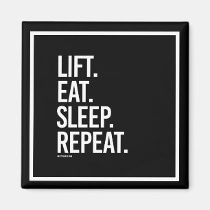 Lift Eat Sleep Repeat -   Training Fitness -.png Magnet