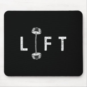 Lift Funny Gym Inspiring Motivational Graphic Mouse Pad