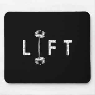 Lift Funny Gym Inspiring Motivational Graphic Mouse Pad