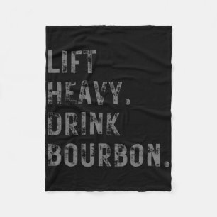 Lift Heavy. Drink Bourbon. Funny Gym Workout Weigh Fleece Blanket