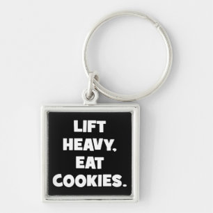 Lift Heavy, Eat Cookies - Funny - Novelty Workout Key Ring