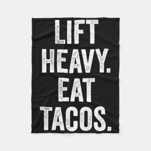 Lift Heavy Eat Tacos Gym Fitness Bodybuilding  Fleece Blanket