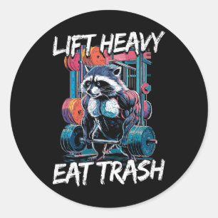 Lift Heavy Eat Trash Weightlifting Bodybuilding Gy Classic Round Sticker