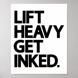 Lift Heavy Get Inked Tattoo Lover Workout Fitness  Poster