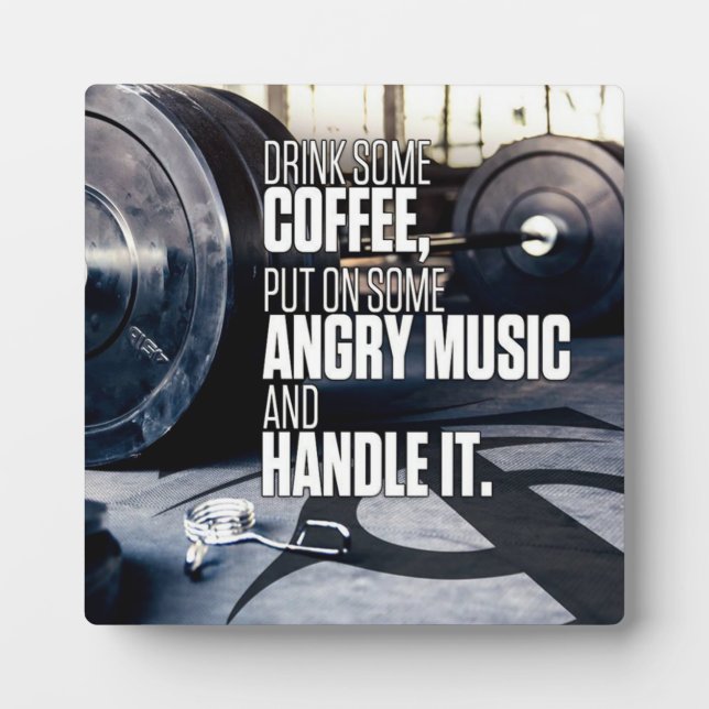Lift Heavy Inspiration - Coffee and Angry Music Plaque (Front)