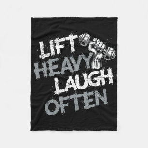 Lift Heavy Laugh Often Weightlifter Bodybuilding B Fleece Blanket