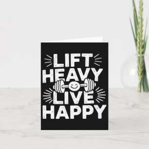 Lift Heavy Live Happy Barbell Bodybuilding Card
