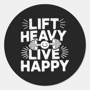 Lift Heavy Live Happy Barbell Bodybuilding Classic Round Sticker