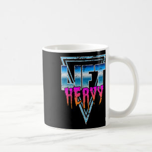 Lift Heavy Old School Retro 80's Golden Era Bodybu Coffee Mug