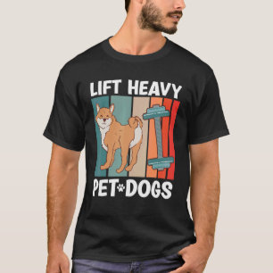 Lift Heavy Pet Dog Gym   Fitness Weighlifter Bodyb T-Shirt