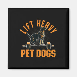 Lift Heavy Pet Dogs Gym Dog Lover Weightlifting Bo Magnet