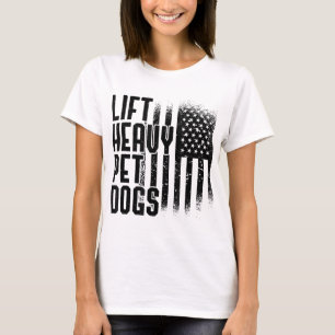Lift Heavy Pet Dogs Gym Lover Dog Owner Fitness Gi T-Shirt