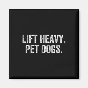 Lift Heavy Pet Dogs Gym Weightlifter Bodybuilder  Magnet