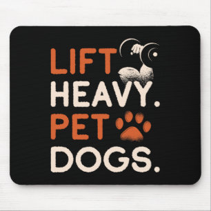 Lift Heavy Pet Dogs Gym Workout Bodybuilding Weigh Mouse Pad