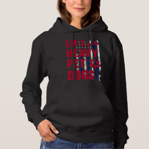 Lift Heavy Pet Dogs Gym Workout Weightlifters Vin Hoodie