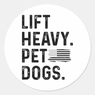 Lift Heavy Pet Dogs Weightlifting Bodybuilding Fit Classic Round Sticker