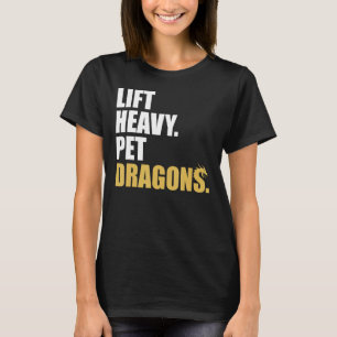 Lift Heavy Pet Dragons Funny Vintage Weightlifting T-Shirt