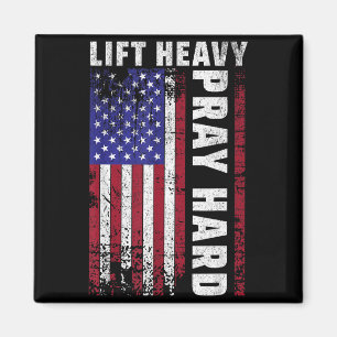 Lift Heavy Pray Hard American Flag Christian Gym Magnet
