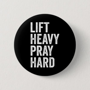Lift Heavy Pray Hard Christian Weightlifting Fitne 6 Cm Round Badge