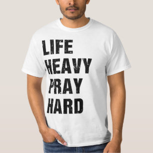 Lift Heavy Pray Hard Christian Workout T-Shirt