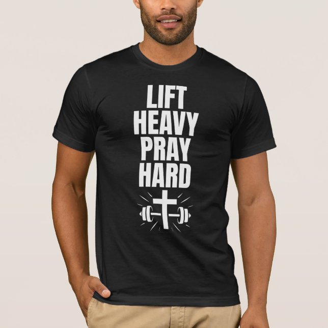Lift Heavy Pray Hard God’s Gym Inspired T-Shirt (Front)