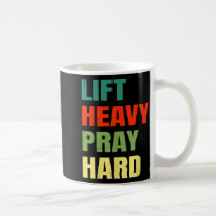 Lift Heavy Pray Hard Gym Christian Funny Saying Je Coffee Mug