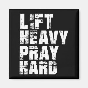 Lift Heavy Pray Hard Gym Christian Gift for Magnet
