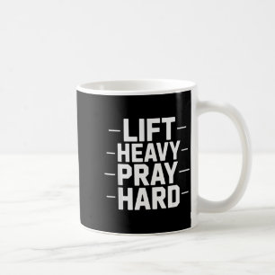 Lift Heavy Pray Hard Gym Christian Gift Jesus Fait Coffee Mug