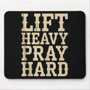 Lift Heavy Pray Hard Gym Christian Gift Jesus Fait Mouse Pad