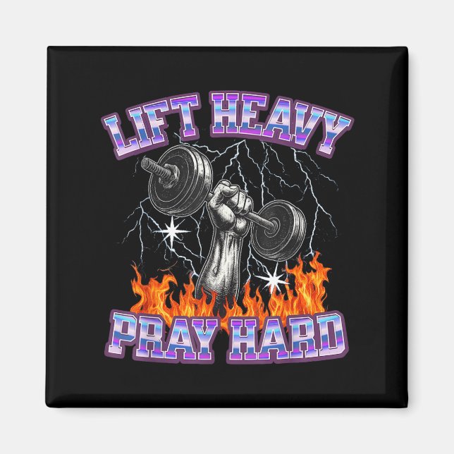 Lift Heavy Pray Hard Gym Christian Workout Men Wom Magnet (Front)