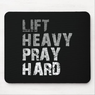 Lift Heavy Pray Hard Motivational Workout Faith Me Mouse Pad