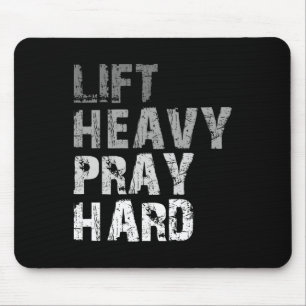 Lift Heavy Pray Hard Motivational Workout Faith Me Mouse Pad