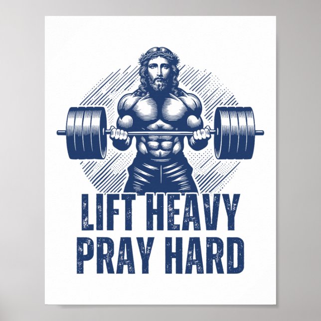 Lift Heavy Pray Hard  Poster (Front)
