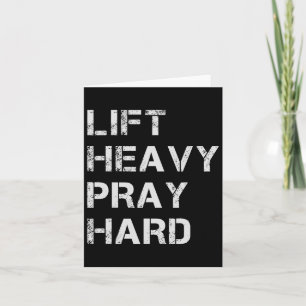 Lift Heavy Pray Hard Weightlifting And Bodybuildin Card
