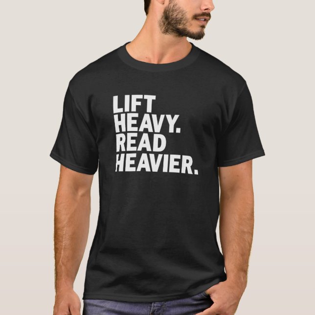 Lift Heavy Read Heavier Book   Cute Workout T-Shirt (Front)