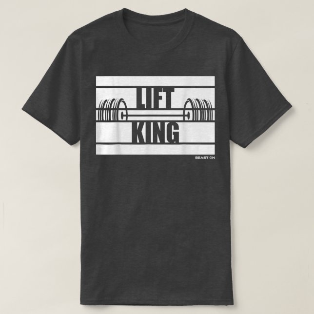 Lift King Beast On Gym Motivation Sayings Training T-Shirt (Design Front)