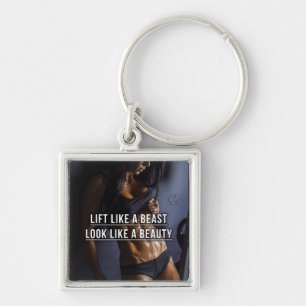 Lift Like A Beast, Look Like A Beauty - Workout Key Ring