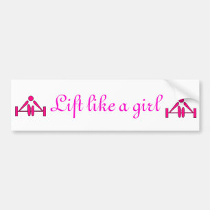 Lift like a girl bumper sticker