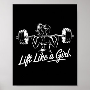Lift Like A Girl - Gym Art Lifting Design For Wome Poster